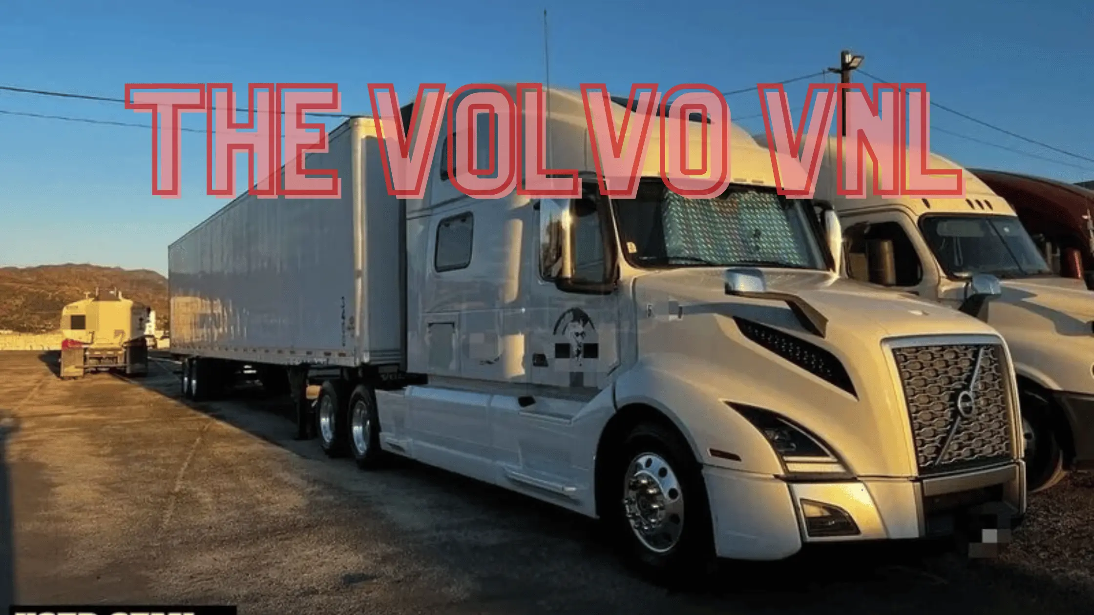 A white Volvo VNL 860 photo with a text THE VOLVO VNL